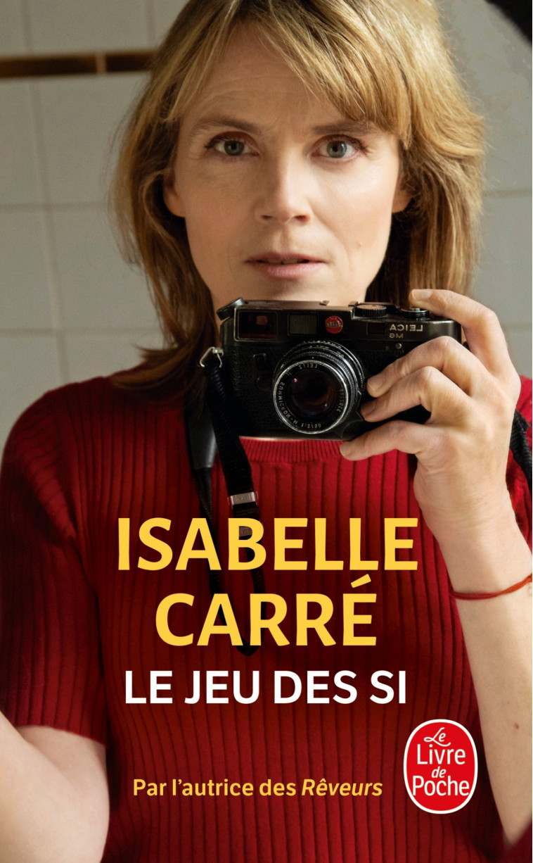 Le Jeu des si - Isabelle Carré - LGF