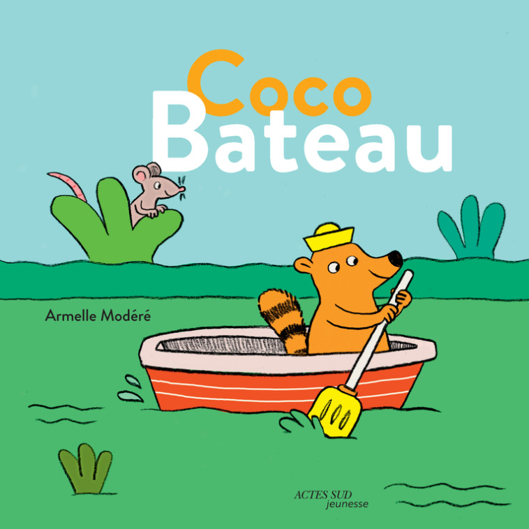 Coco Bateau - Armelle Modéré - ACTES SUD