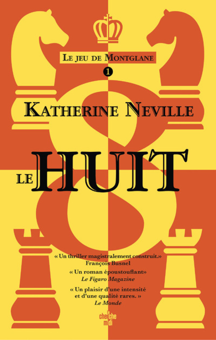 Le jeu du Montglane Tome 01 Le Huit - Évelyne Jouve, Katherine Neville - CHERCHE MIDI