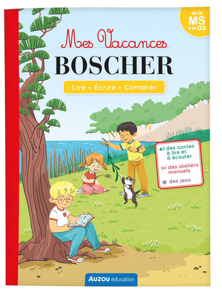 MES VACANCES BOSCHER - DE LA MS À LA GS - CAHIER DE VACANCES 2024 - Auriane COLLARD, Séverine Cordier, Eléonore Della Malva - AUZOU