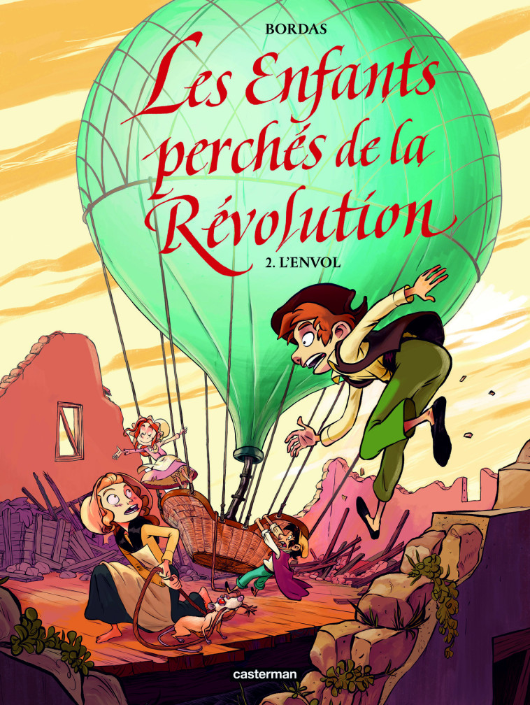 Les Enfants perchés de la Révolution - L'Envol - Jean-Sébastien Bordas - CASTERMAN