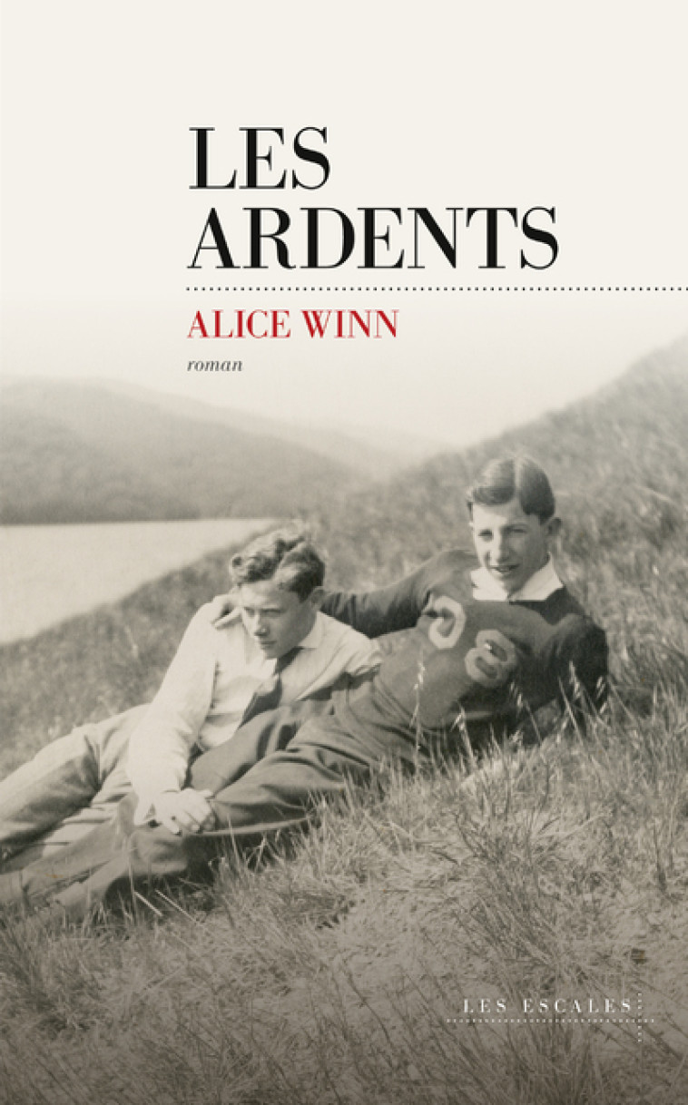 Les ardents - Alice WINN, Carine Chichereau - LES ESCALES