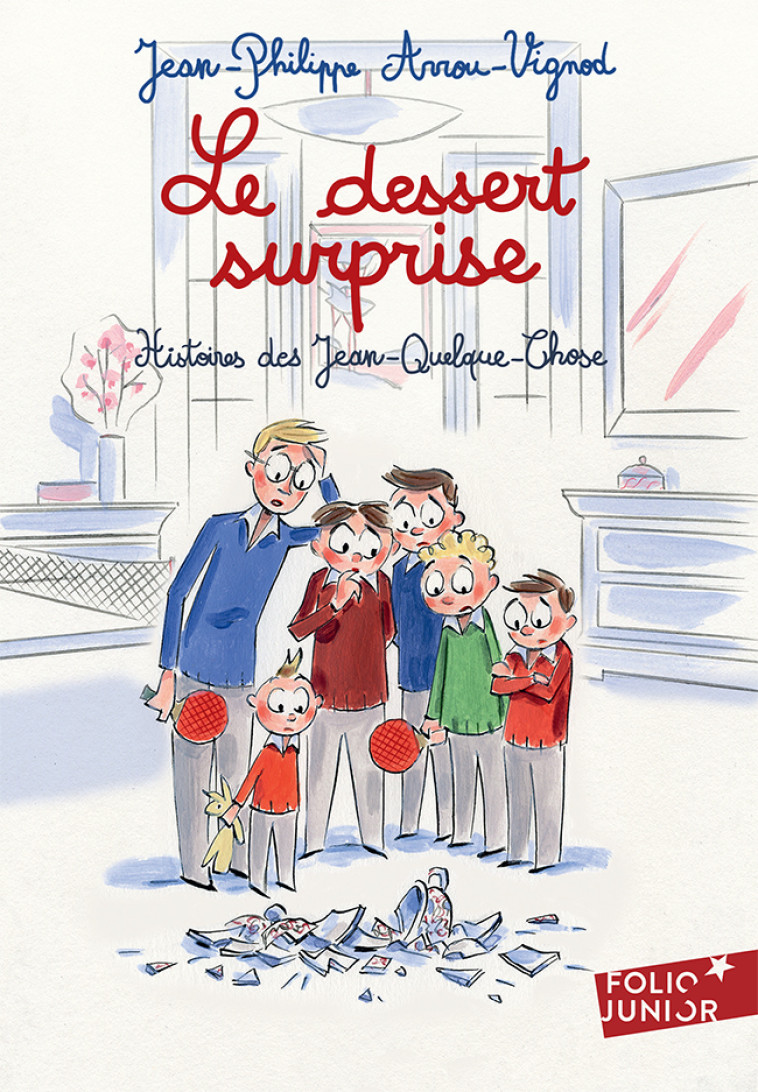 Le dessert surprise - Jean-Philippe Arrou-Vignod, François Avril - GALLIMARD JEUNE