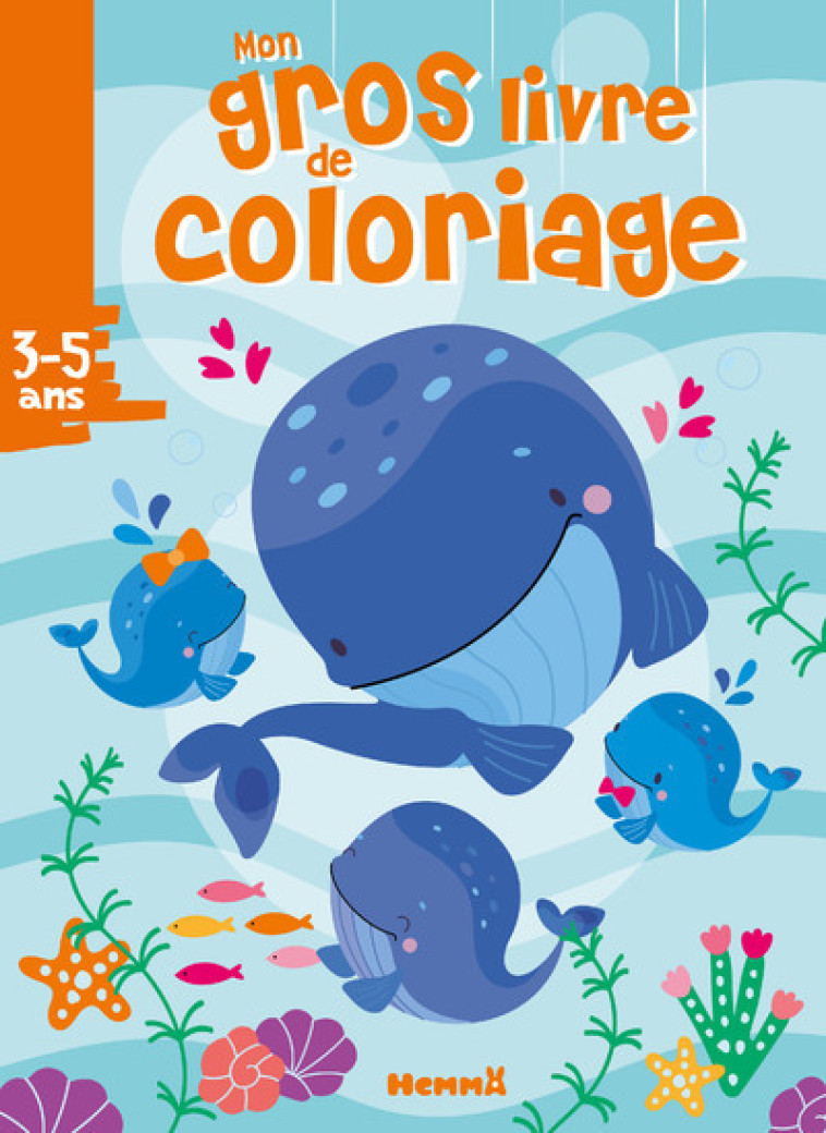 Mon gros livre de coloriage (Baleines) - Collectif Collectif - HEMMA