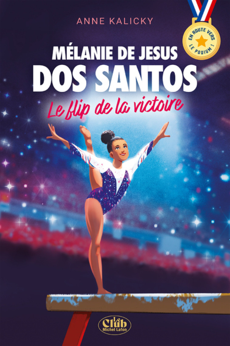 Mélanie de Jesus Dos Santos - Le flip de la victoire - Anne Kalicky - MICHEL LAFON