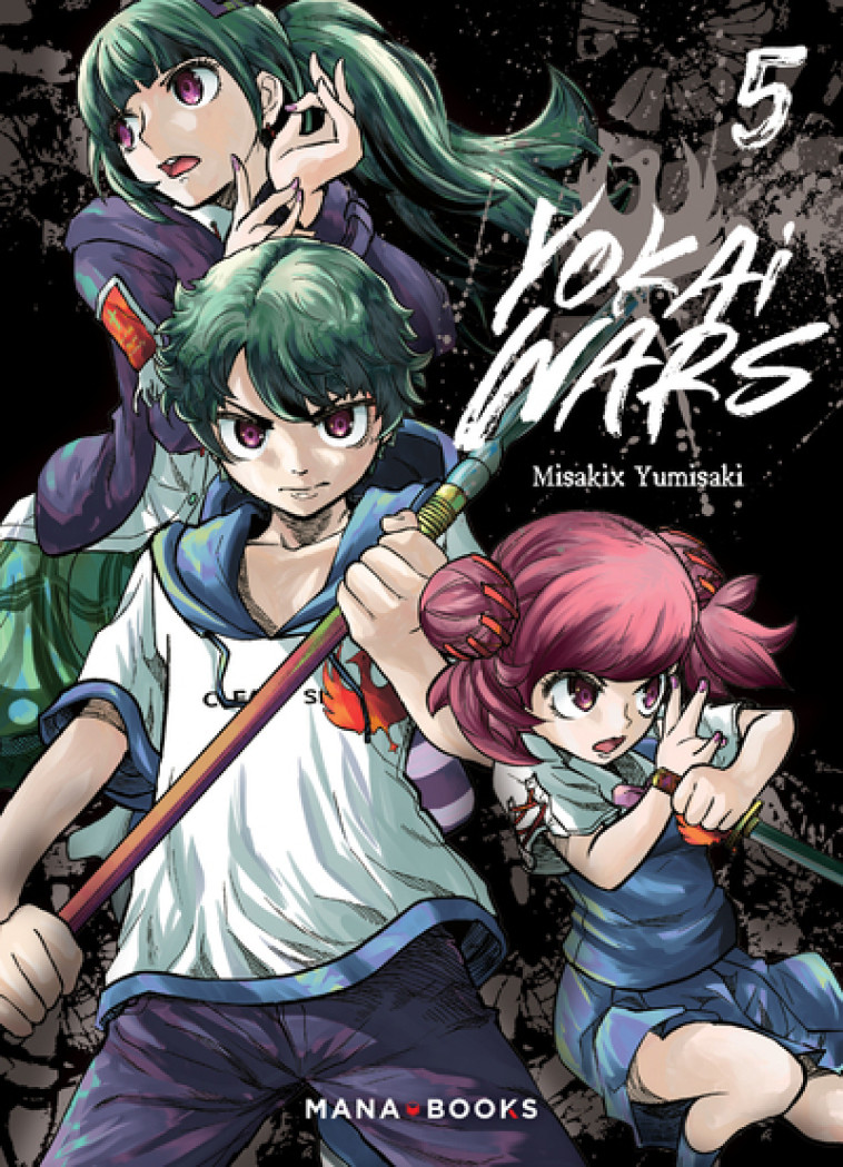 Yokai Wars T05 - Misakix Yumisaki - MANA BOOKS