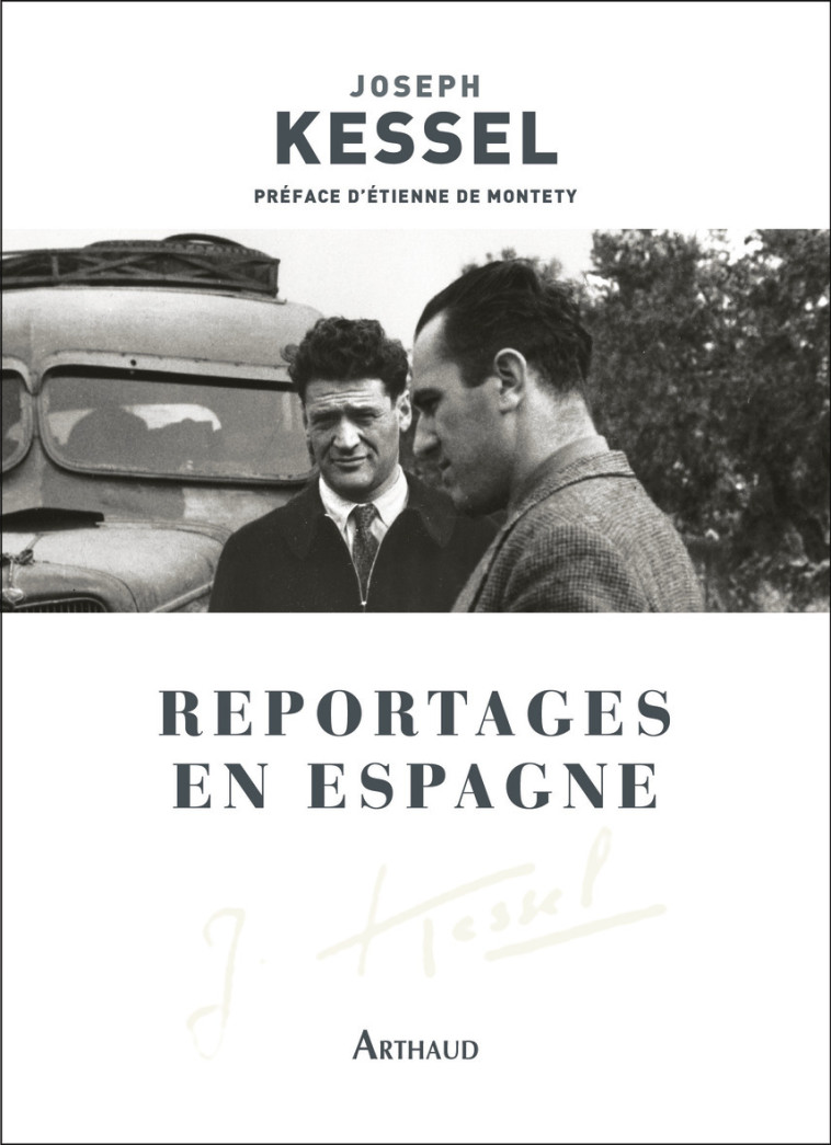 Reportages en Espagne - Joseph Kessel, Étienne de Montety - ARTHAUD