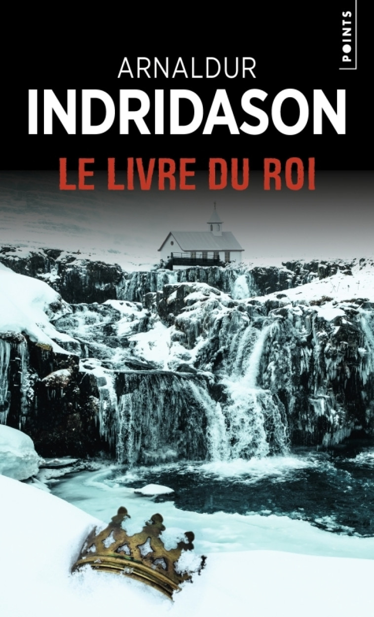 Le Livre du roi - Arnaldur Indridason, Patrick Guelpa - POINTS