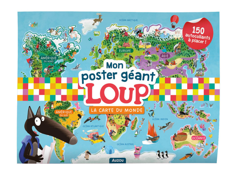 MON POSTER GÉANT LOUP - LA CARTE DU MONDE - Orianne Lallemand, Éléonore THUILLIER - AUZOU