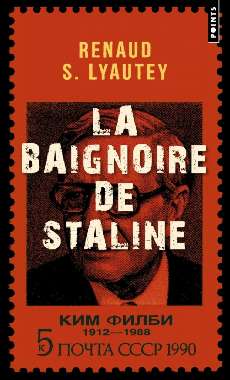 La Baignoire de Staline - Renaud S. Lyautey - POINTS