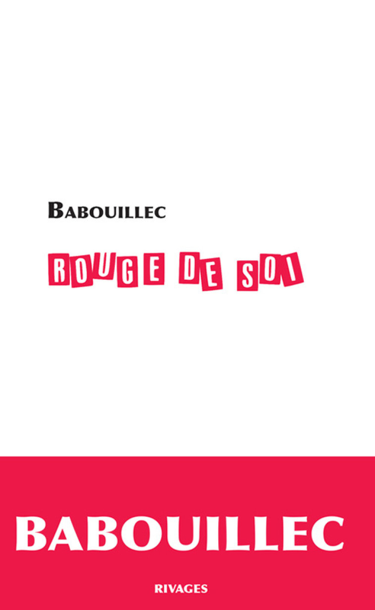 Rouge de soi -  Babouillec - RIVAGES