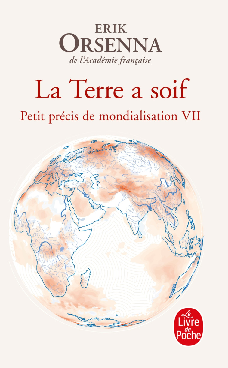 La Terre a soif - Erik Orsenna - LGF