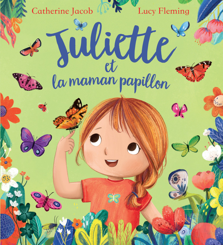 JULIETTE ET LA MAMAN PAPILLON - Catherine Jacob, Lucy Fleming - KIMANE