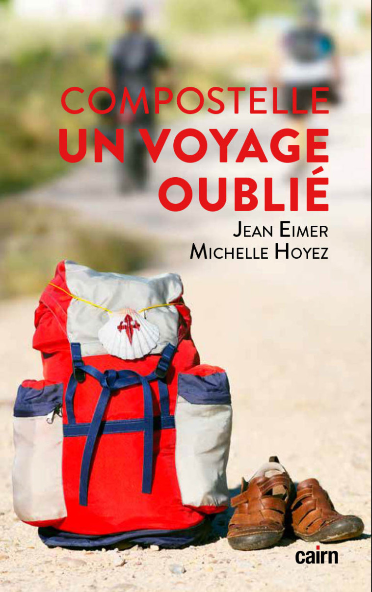 Un voyage oublié - Jean Eimer, Michelle Hoyez,  EIMER - CAIRN