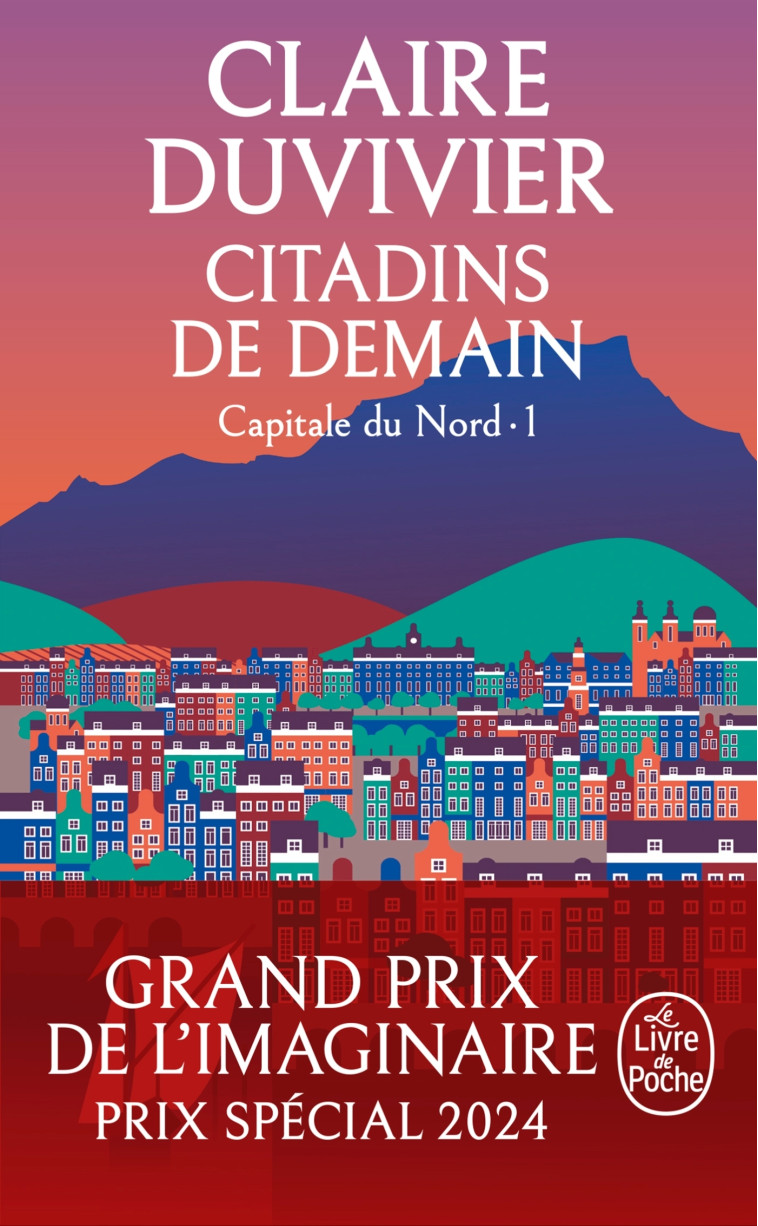 Citadins de demain (La Tour de Garde, Capitale du Nord Tome 1) - Claire Duvivier - LGF