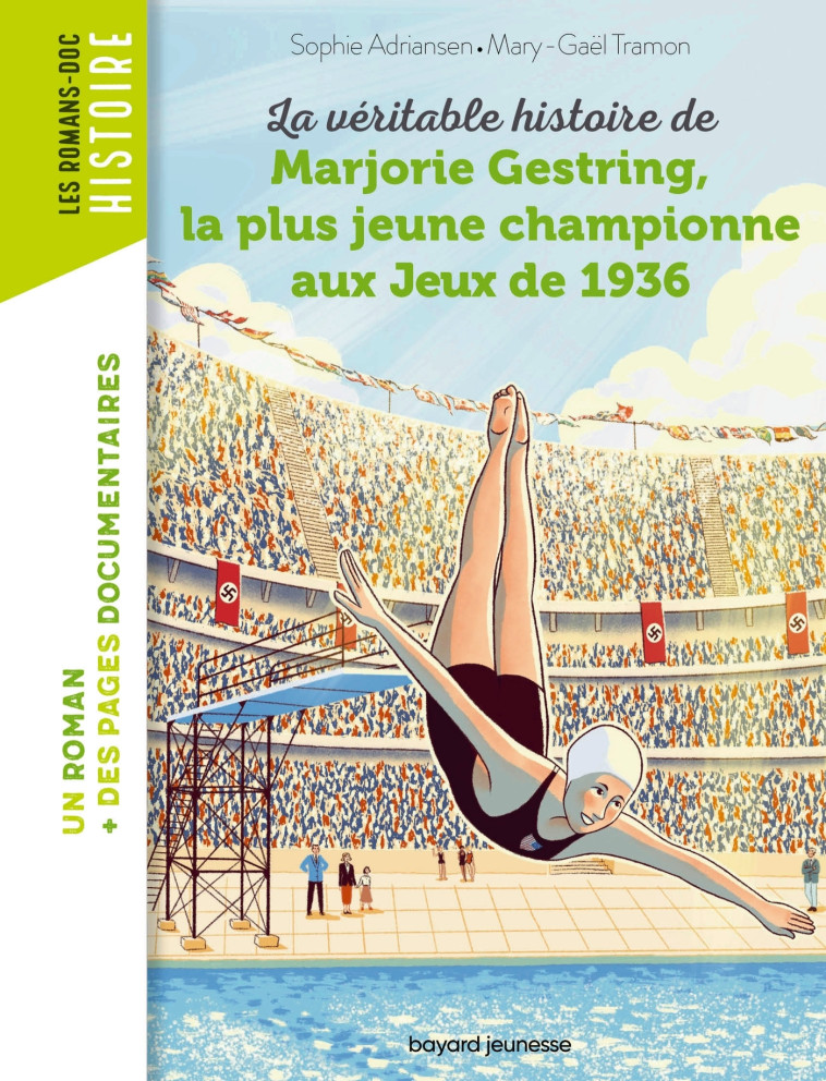 La véritable histoire de Marjorie, la plus jeune championne aux Jeux de 1936 - Mary-Gaël Tramon, Nancy Peña, Sophie Adriansen - BAYARD JEUNESSE