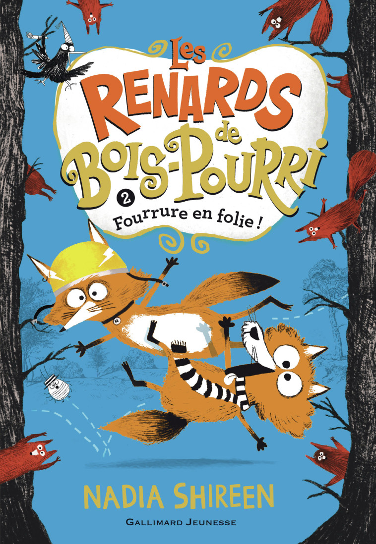 Les renards de Bois-Pourri - Nadia Shireen, Maud Ortalda - GALLIMARD JEUNE