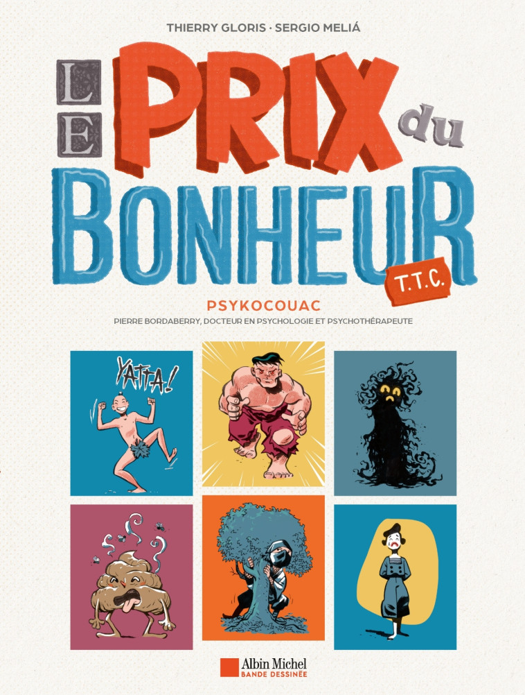 Le Prix du bonheur TTC - Thierry Gloris, PsykoCouac PsykoCouac, Sergio Melia Borras - ALBIN MICHEL