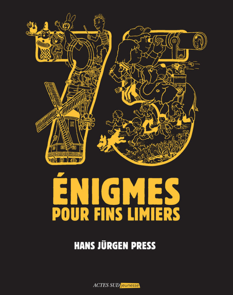 75 Enigmes pour fins limiers - Press Hans Jurgen, Liber Isabelle - ACTES SUD