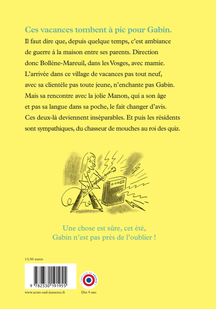 Les vacances qui ont tout changé - Arnaud Dudek - ACTES SUD