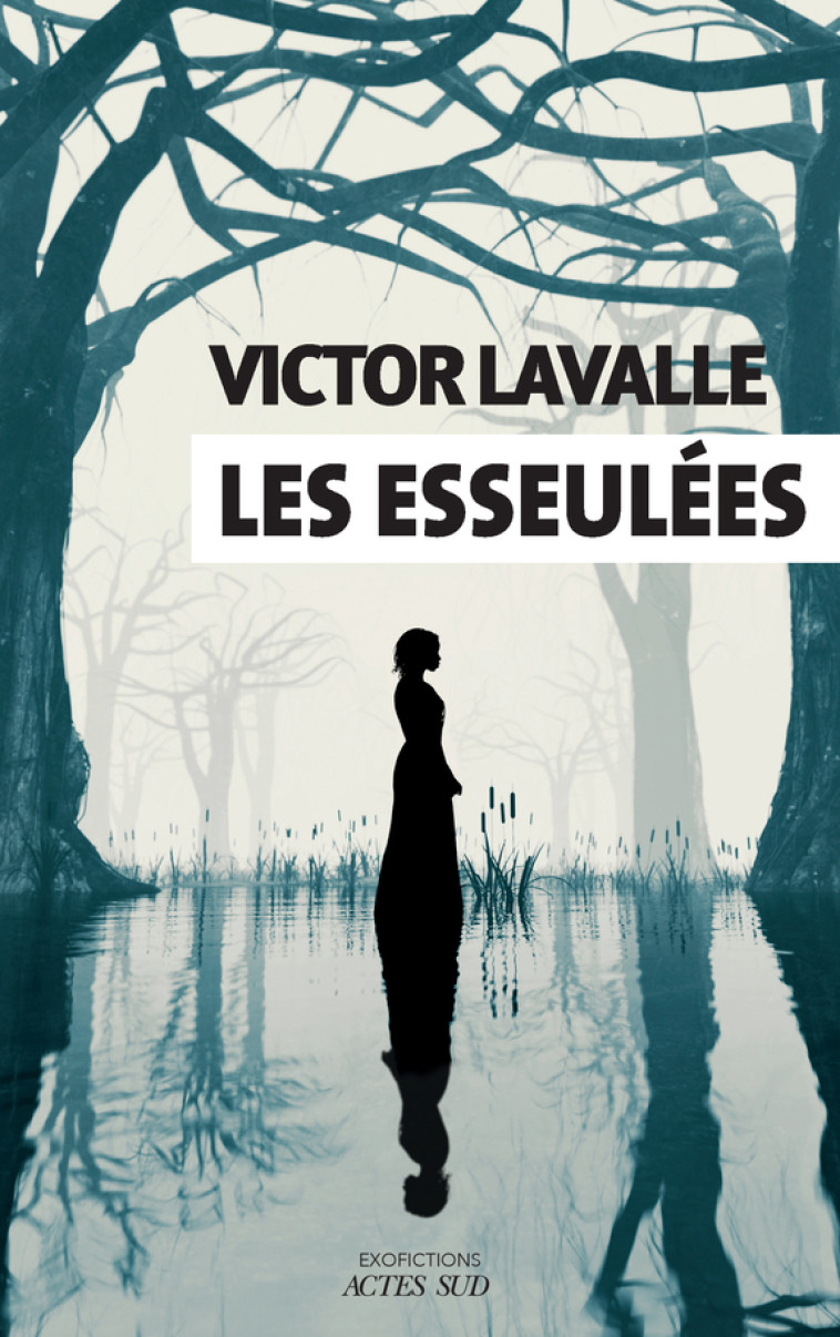 Les esseulées - Victor Lavallé, Stéphane Vanderhaeghe - ACTES SUD