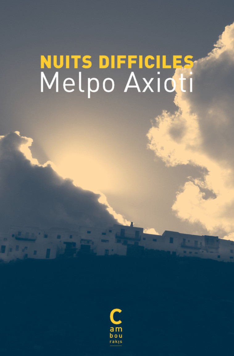 Nuits difficiles - Melpo Axioti - CAMBOURAKIS