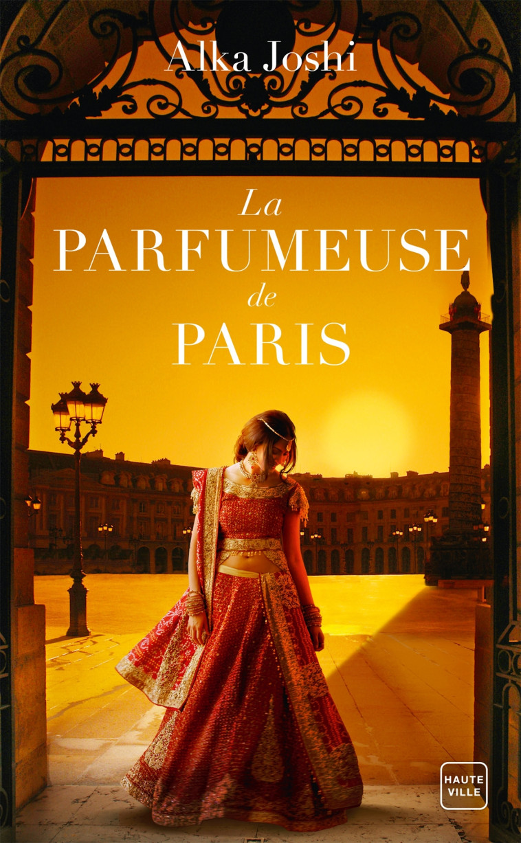 La Parfumeuse de Paris - Alka Joshi, Suzy Borello - HAUTEVILLE