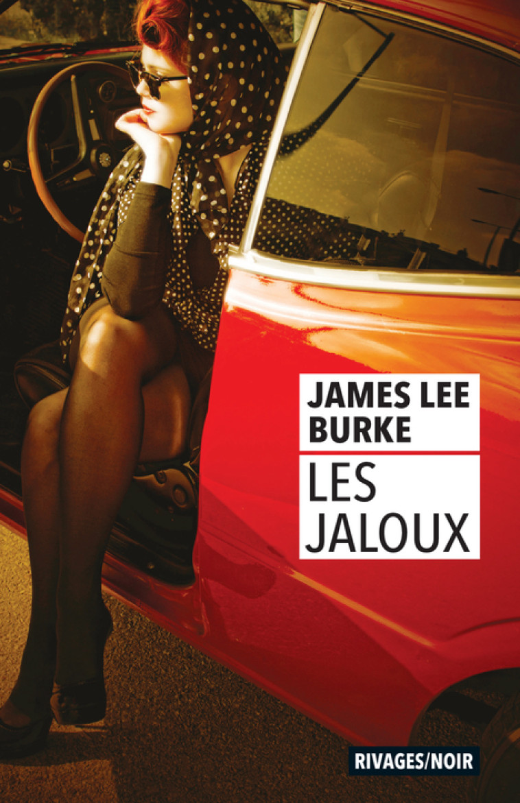 Les jaloux - James lee Burke, Christophe Mercier - RIVAGES