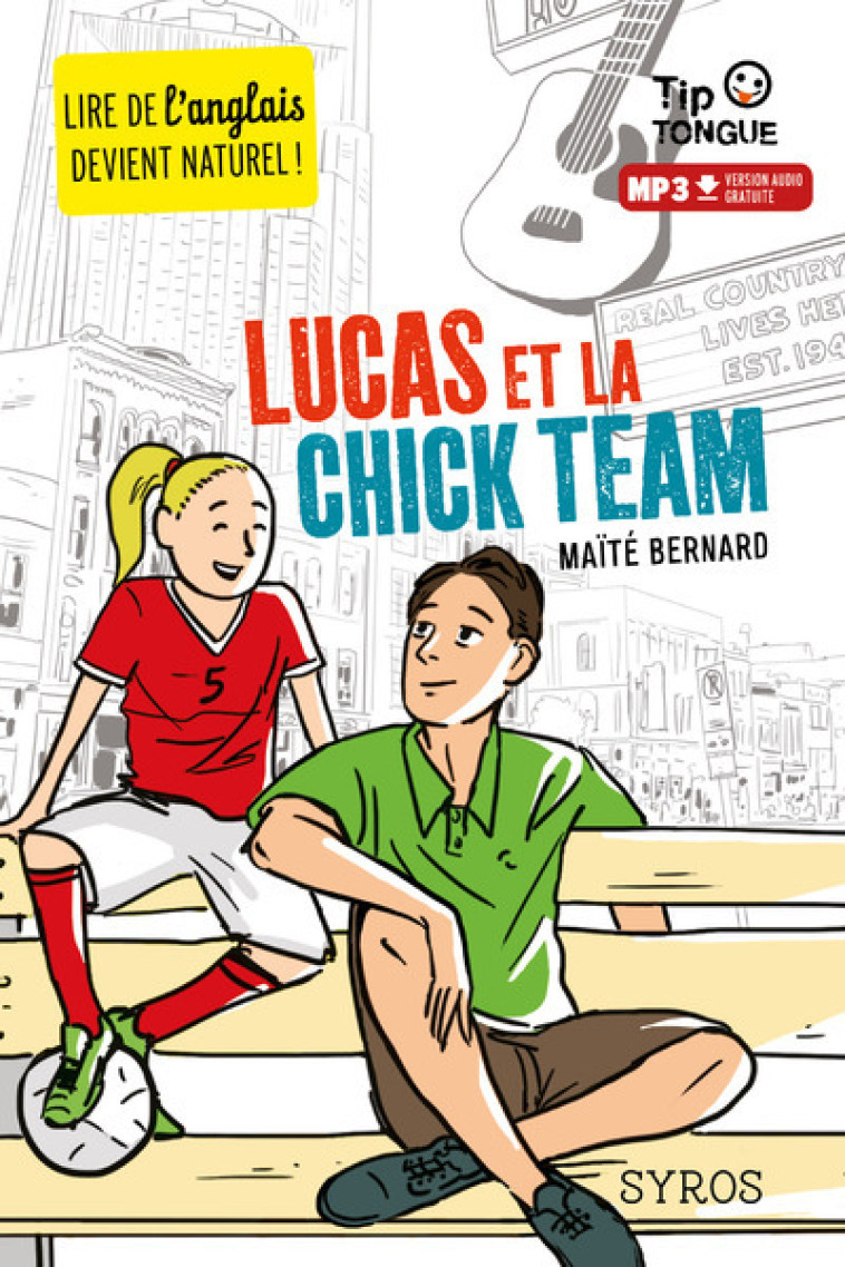 Lucas et la chick team - Maïté Bernard, Clément RIZZO - SYROS JEUNESSE