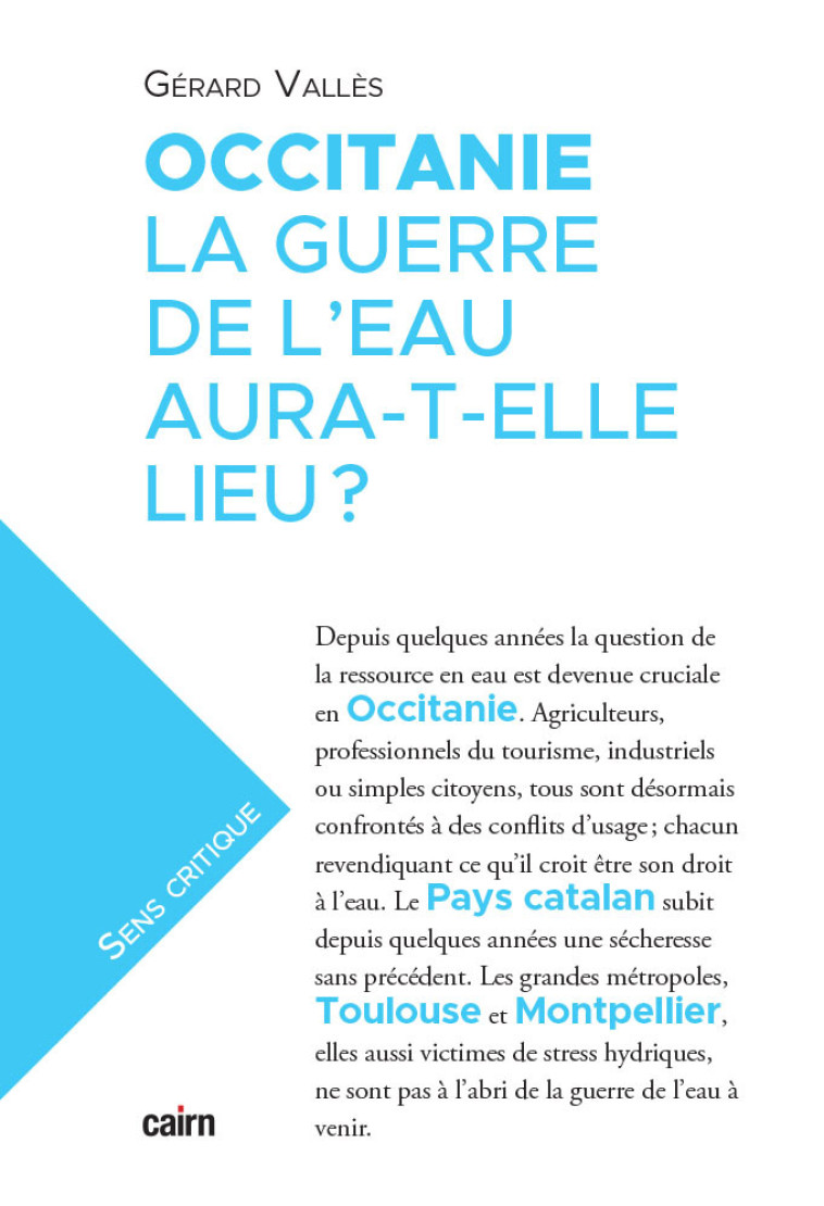 OCCITANIE, LA GUERRE DE L’EAU AURA-T-ELLE LIEU ? - Gérard Vallès - CAIRN