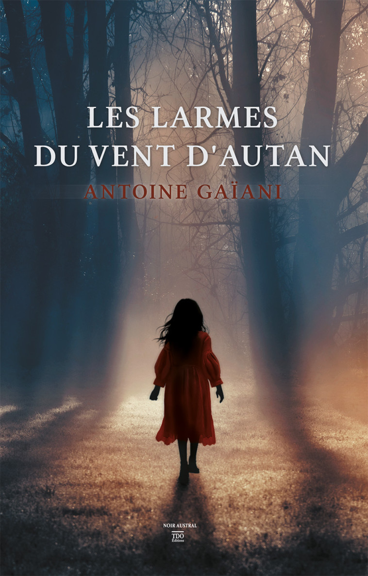 Les larmes du vent d'autan - Antoine Gaïani - TDO