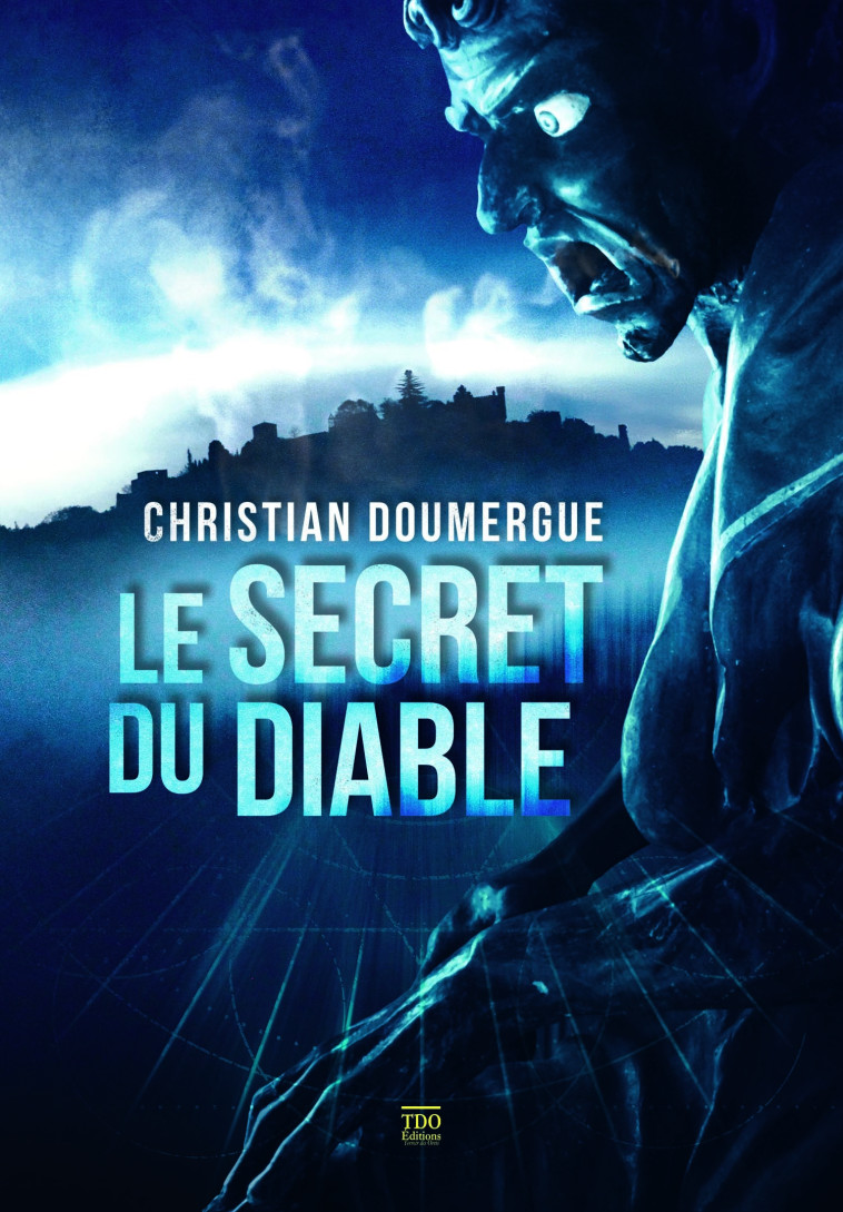 Le secret du Diable - Christian Doumergue  - TDO