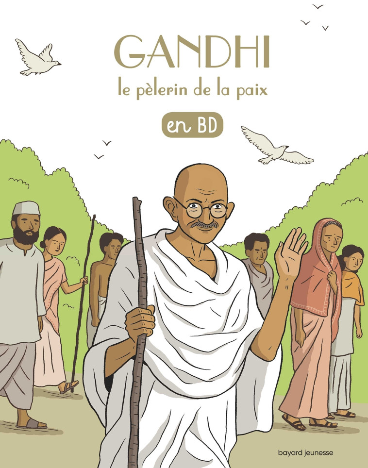 Gandhi, le pèlerin de la paix, en BD - Benoît Marchon, LUIZ EDUARDO PEREIRA DE OLIVEIRA - BAYARD SOLEIL