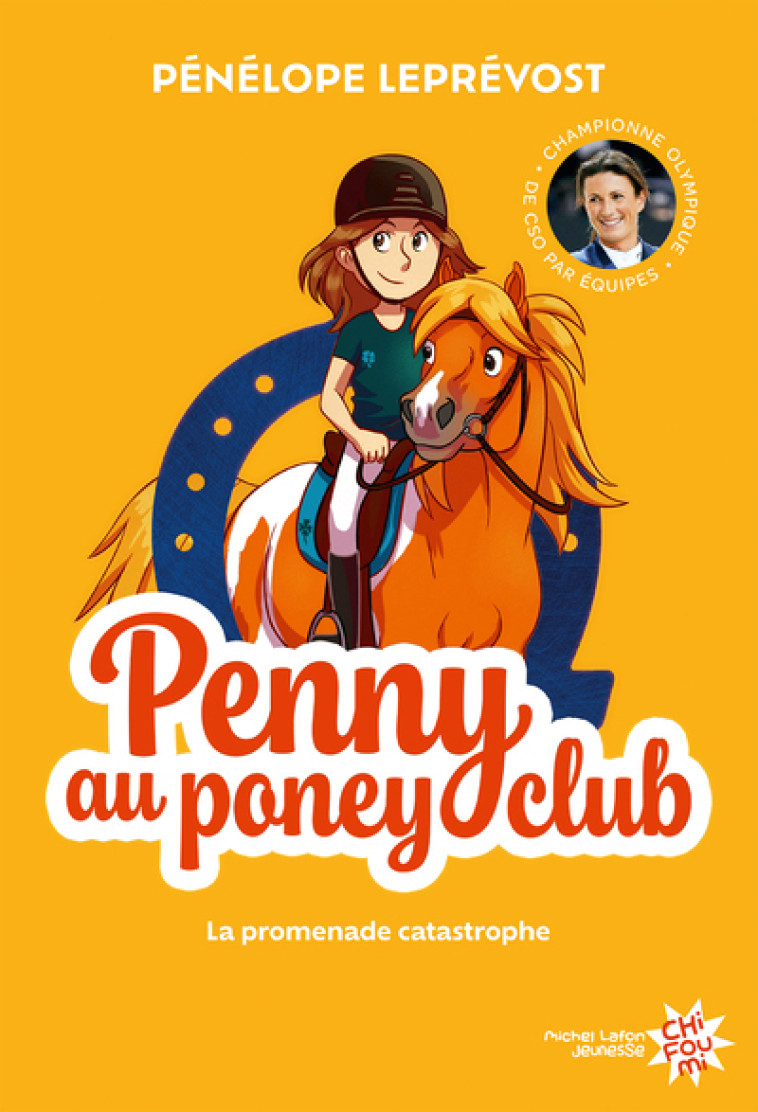 Penny au poney-club - Nouvelle édition - Tome 3 La promenade catastrophe - Pénélope Leprévost - MICHEL LAFON