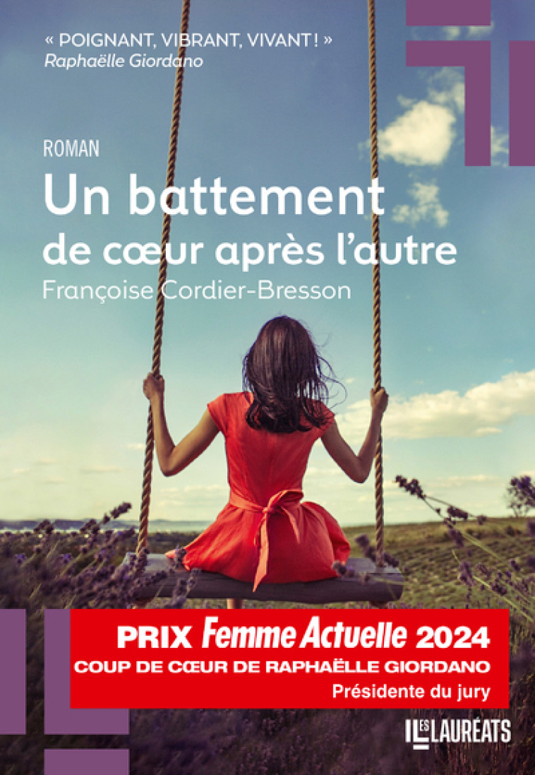 Un battement de coeur après l'autre - Coup de Coeur de Raphaëlle Giordano Prix Femme Actuelle 2024 - AUTEUR A VENIR, Françoise Cordier-Bresson - LES LAUREATS