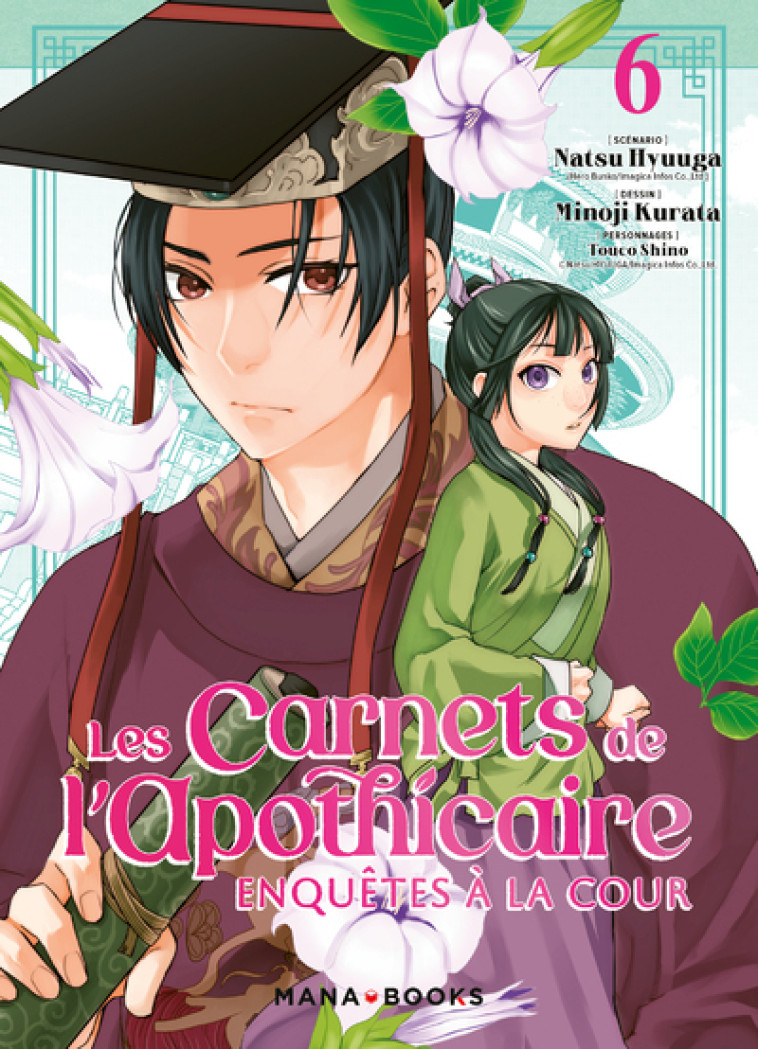 Les carnets de l'apothicaire - Enquêtes à la cour T06 - Natsu Hyuuga, Minoji Kurata - MANA BOOKS