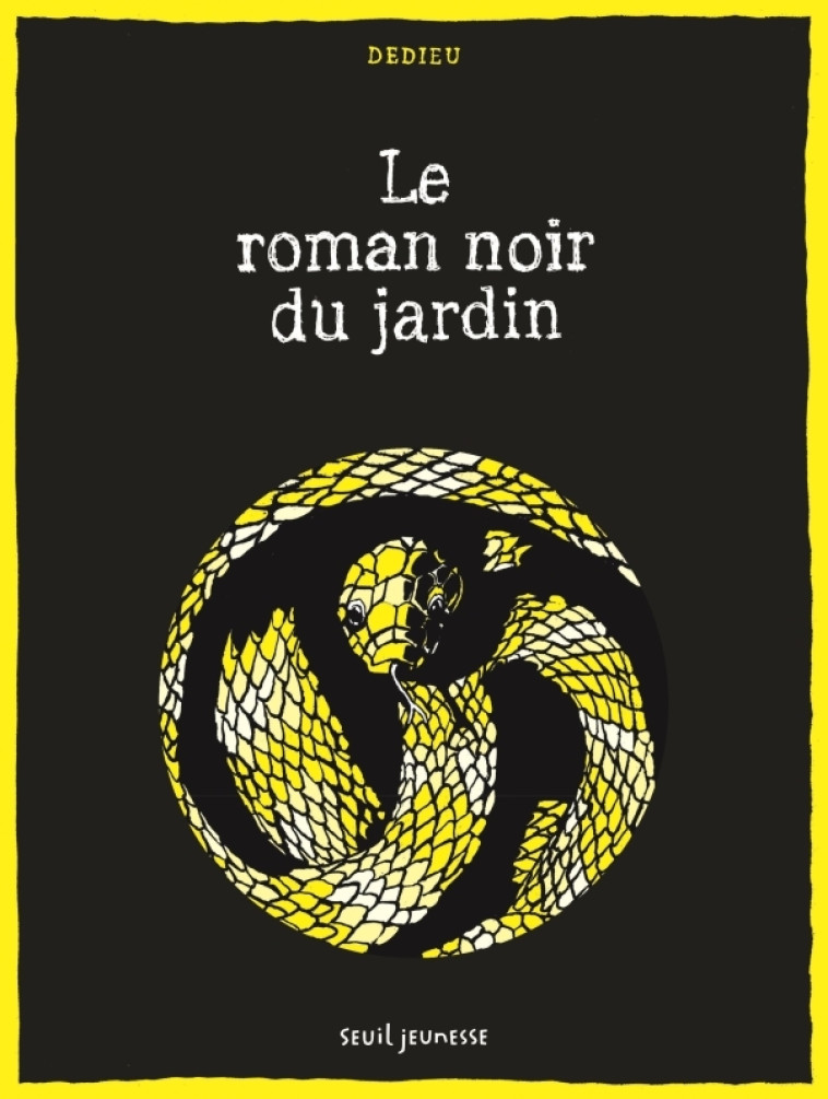 Le Roman noir du jardin - Thierry Dedieu - SEUIL JEUNESSE