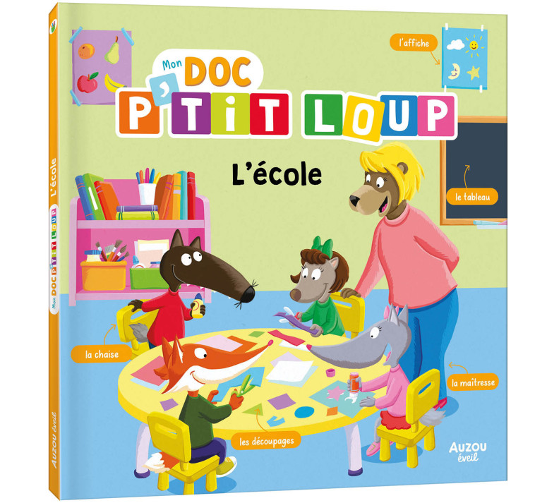 MON DOC' P'TIT LOUP - L'ÉCOLE - Orianne Lallemand, Éléonore THUILLIER - AUZOU