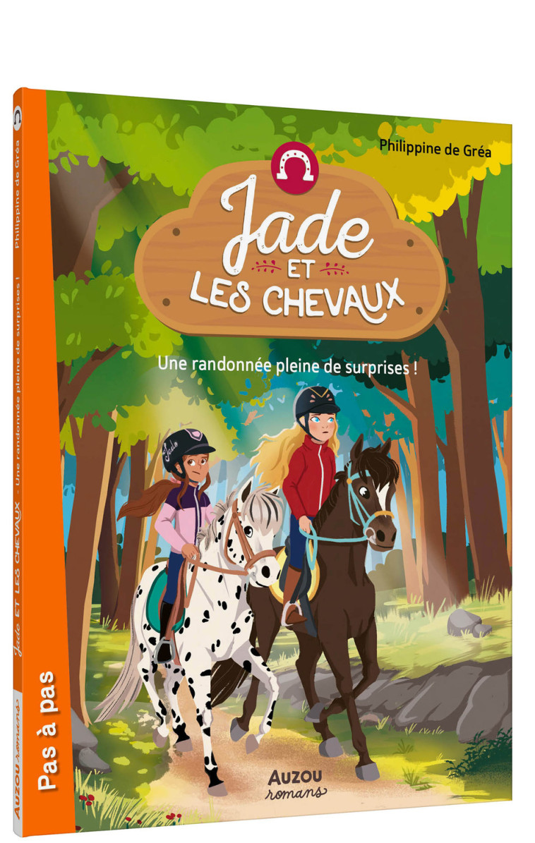 JADE ET LES CHEVAUX - UNE RANDONNÉE PLEINE DE SURPRISES - Philippine de Gréa Philippine de Gréa, Lymut Lymut - AUZOU