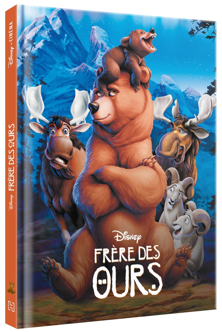 FRÈRE DES OURS - Disney Cinéma - L'histoire du film - XXX - DISNEY HACHETTE