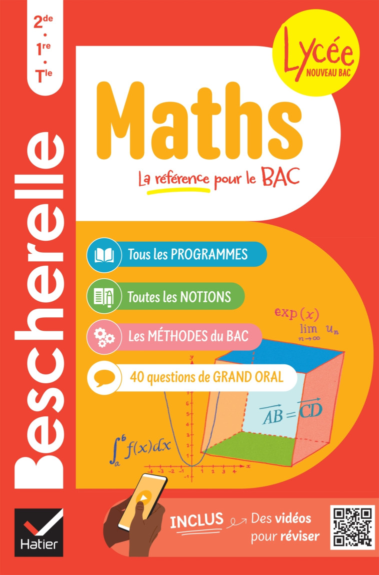 Bescherelle Maths 2de, 1re, Tle - Nouveau bac - Antony Almaric, Géraud Chaumeil, Nathalie Deloraine, Marie-Annick Derrien, Olivier Imbert, Emmanuel Leroy - HATIER