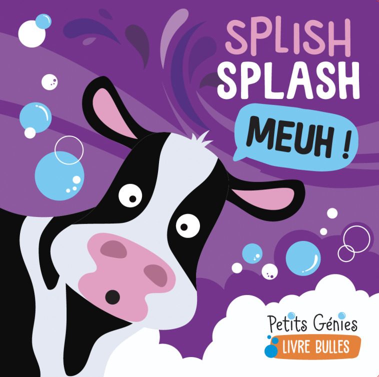 Splish Splash Meuh ! - Emi Ordas - PETITS GENIES