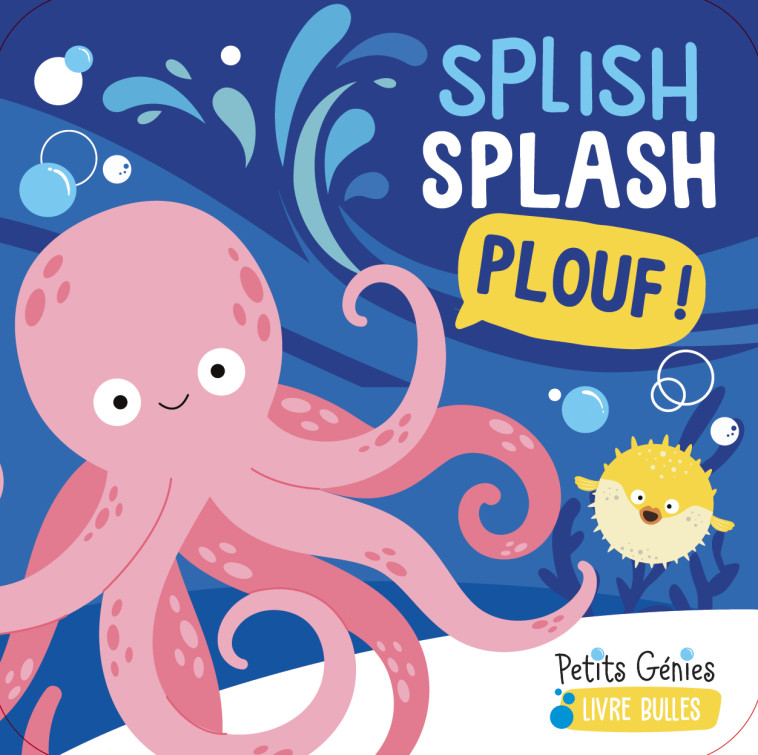 Splish Splash Plouf ! - Emi Ordas - PETITS GENIES