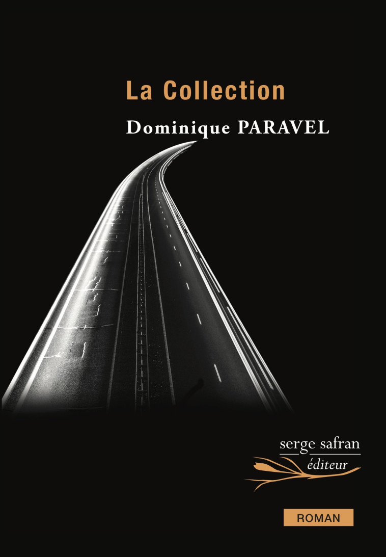 La Collection - Dominique Paravel - SERGE SAFRAN