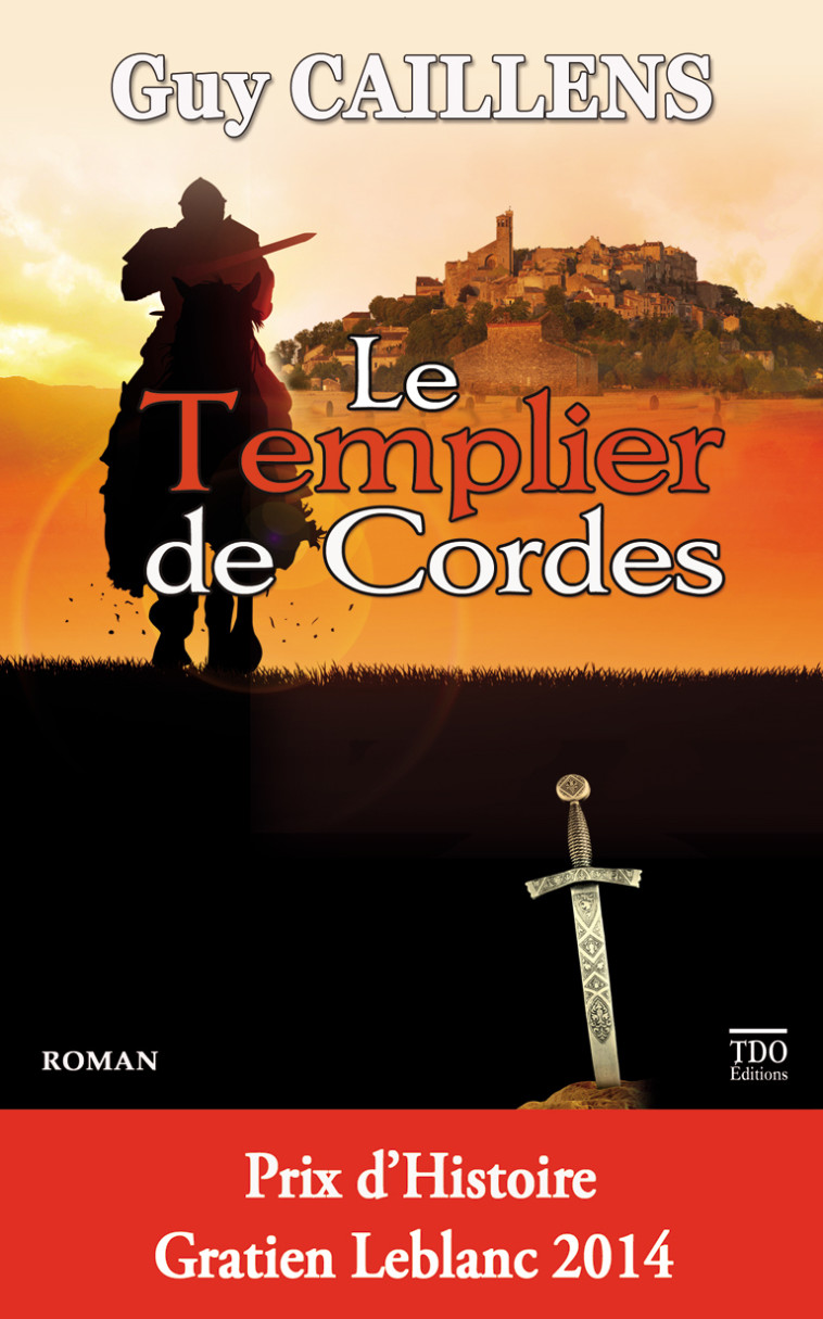 LE TEMPLIER DE CORDES Format poche - GUY CAILLENS - TDO