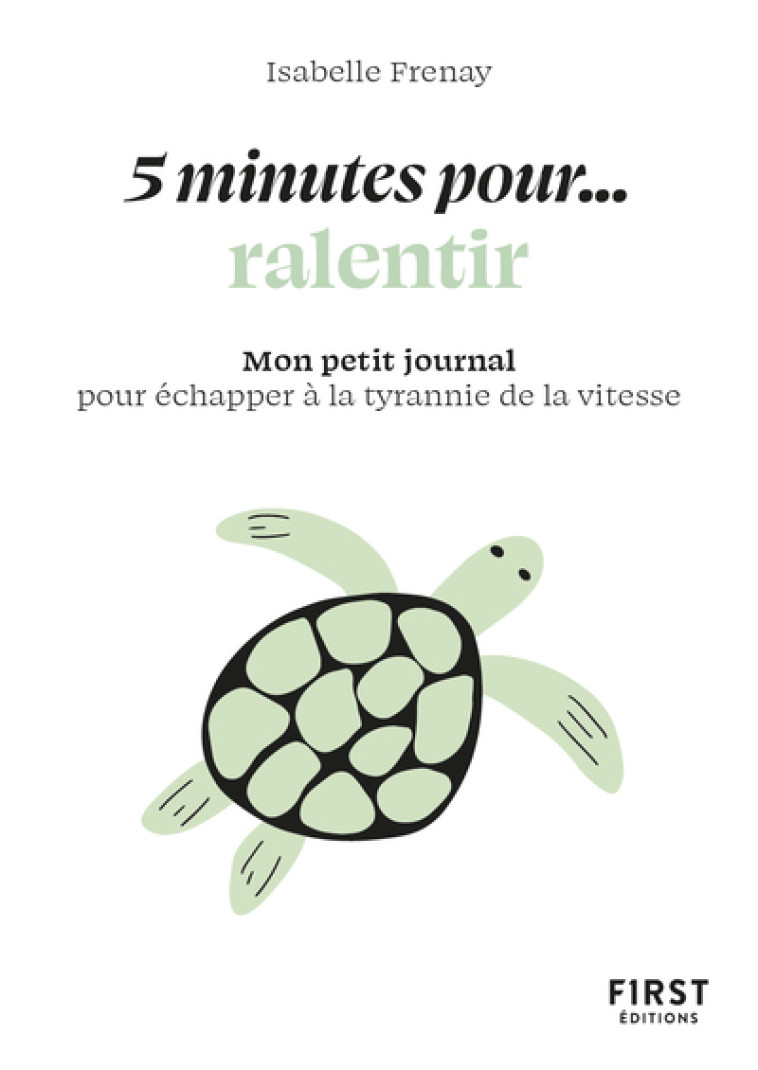 Petit livre - 5 minutes... pour ralentir - Isabelle Frenay - FIRST