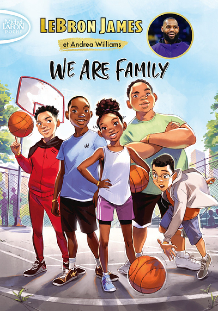 We are family - Lebron James - MICHEL LAFON PO