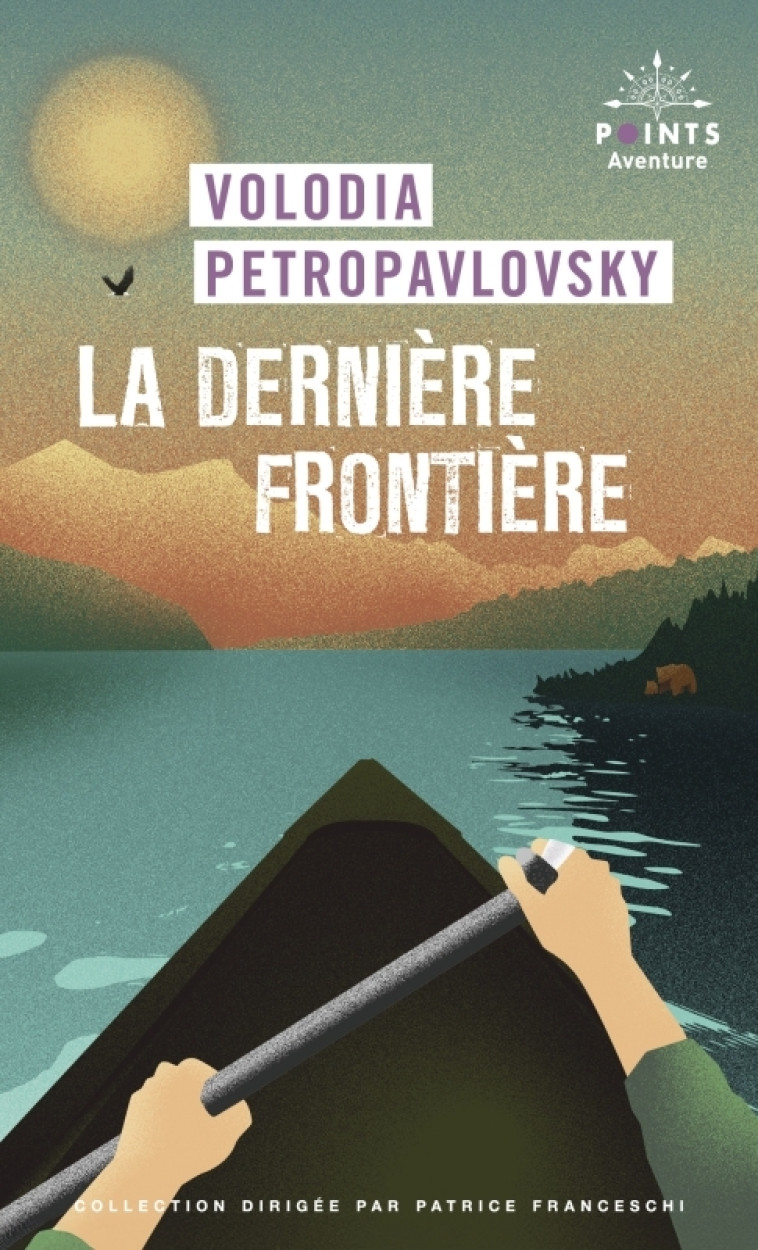 La Dernière frontière - Volodia Petropavlosky - POINTS