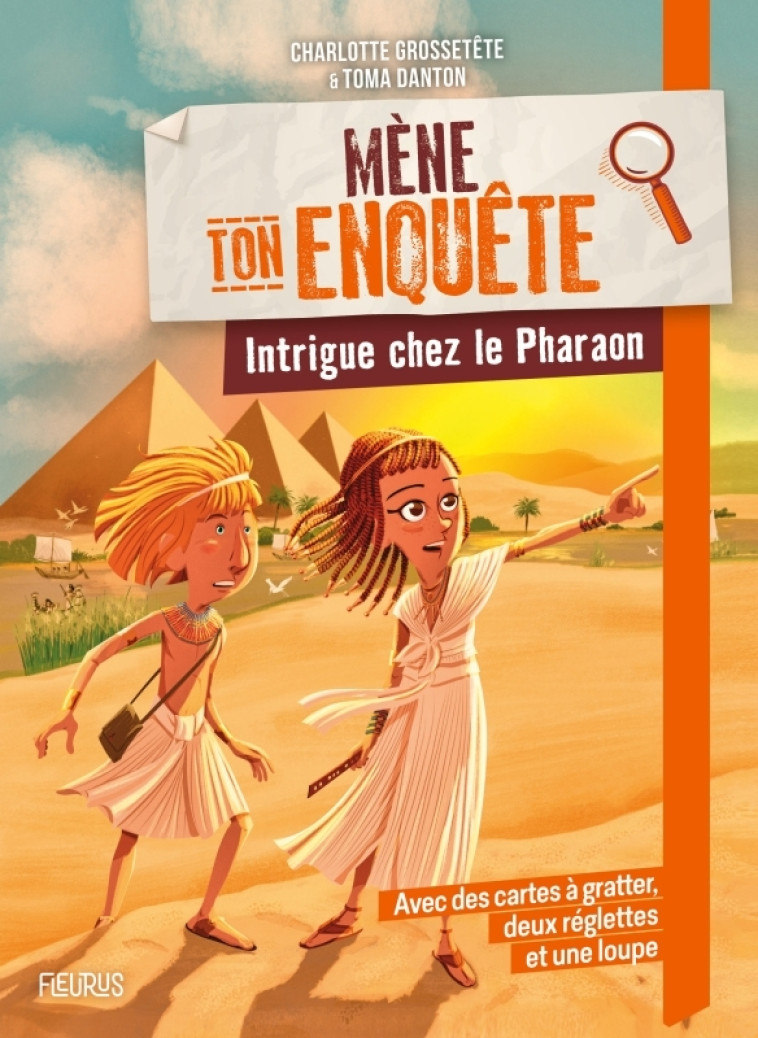 Mène ton enquête Mène ton enquête - Intrigue chez le Pharaon - Charlotte GROSSETETE, Toma Danton - FLEURUS