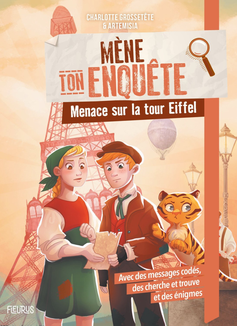 Mène ton enquête Mène ton enquête - Menace sur la tour Eiffel - Charlotte GROSSETETE, Artemisia Artemisia - FLEURUS